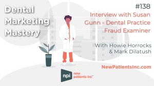 Dental Practice Fraud - Interview with Susan Gunn
